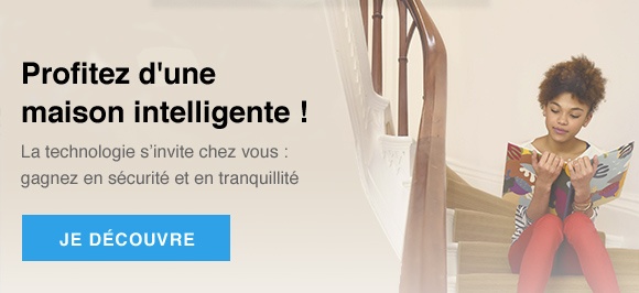 Profitez d'une maison intelligente !