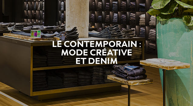 Le Contemporain : mode créative et denim