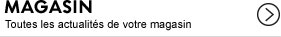 Magasin - Toutes les actualités de votre magasin